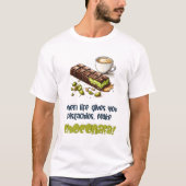 Als het leven je pistachenoten geeft, maak dan Cho T-shirt (Voorkant)