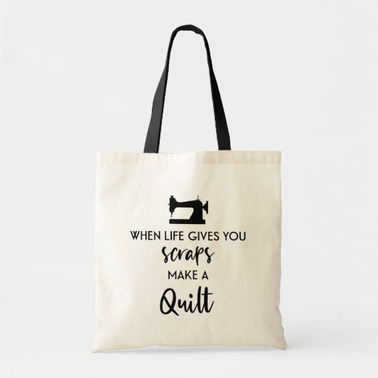 Als het leven je schraapt, maak dan een kwilt // f tote bag (Voorkant)