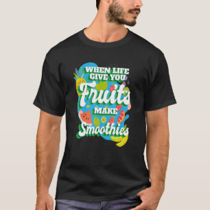 Als het leven je vruchten geeft, dan ben ik glad. t-shirt
