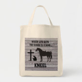 Als het leven moeilijk wordt, kniel tote bag (Voorkant)