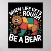 Als het leven moeilijk wordt, wees dan een Beer Poster (Voorkant)