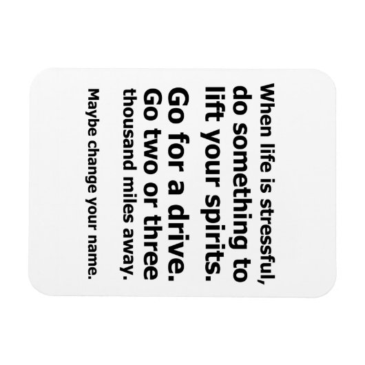 Als het leven stressvol is magneet (Horizontaal)