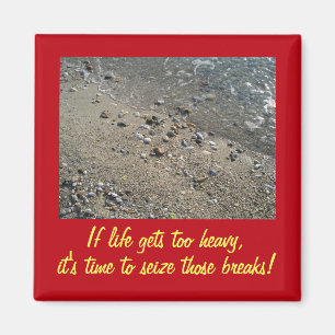 Als het leven te zwaar wordt Inspirerend Magnet (2