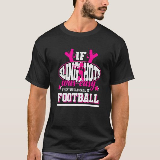 Als het makkelijk was, noemden ze het Football T-shirt (Voorkant)