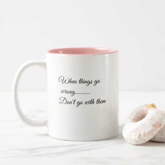 Als het mis gaat, Motivatie koffie Mok (Met donut)