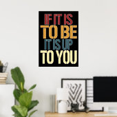Als het moet, is het aan jou poster (Thuiskantoor)