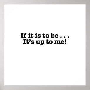 Als het moet, is het aan mij poster. poster