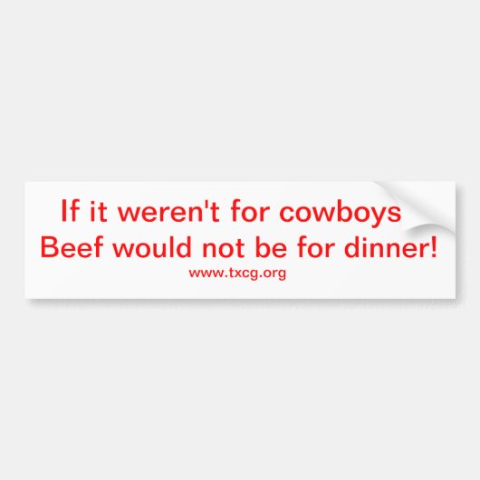 als het niet aan cowboys lag bumpersticker (Voorkant)