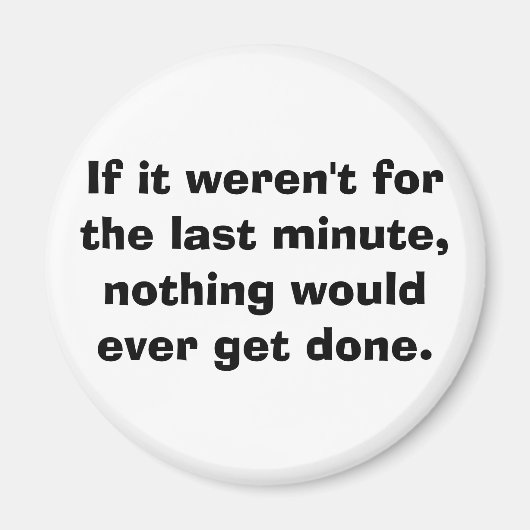 Als het niet de laatste minuut was... magneet (Voorkant)