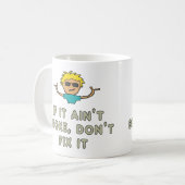 Als het niet gebroken is, maak het dan niet los. koffiemok (Voorkant links)