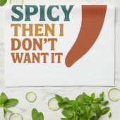 🔥 Als het niet heet of kruidig is, wil ik het nie Theedoek (Gevouwen)