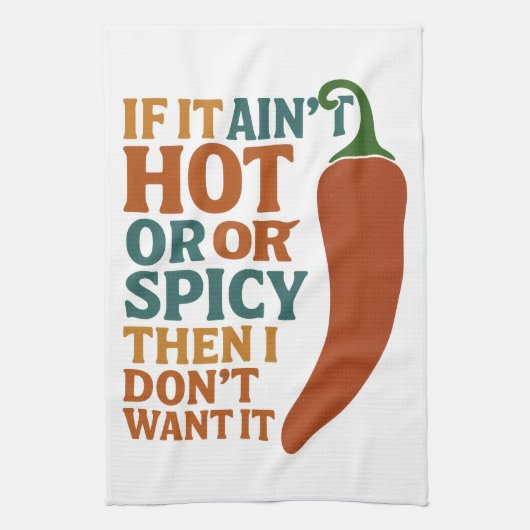 🔥 Als het niet heet of kruidig is, wil ik het nie Theedoek (Verticaal)