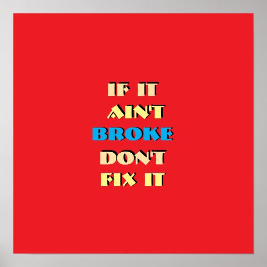 Als het niet kapot is, repareer het dan niet rood poster (Voorkant)
