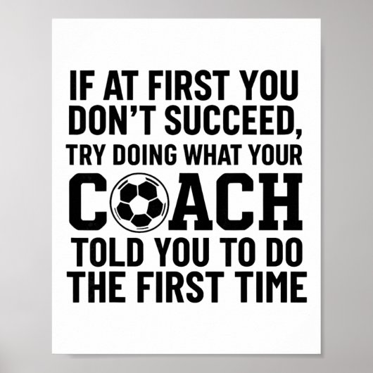 Als het niet lukt, doe dan wat coach zegt poster (Voorkant)