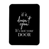 Als het niet open is, is het niet je deur. magneet (Verticaal)