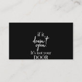 Als het niet open is, is het niet je deur. visitekaartje (Voorkant)