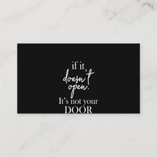 Als het niet open is, is het niet je deur. visitekaartje (Voorkant)