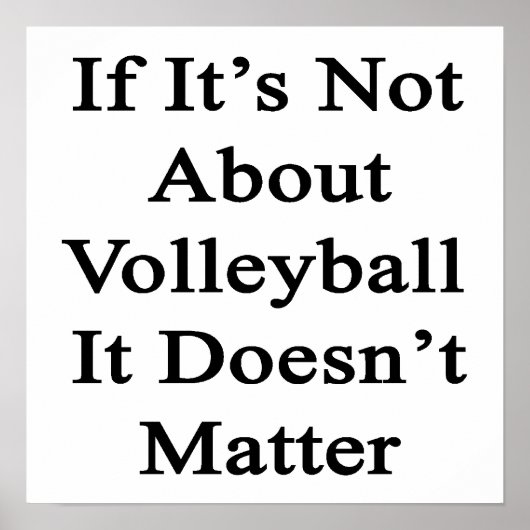 Als het niet over volleybal gaat, doet het er niet poster (Voorkant)