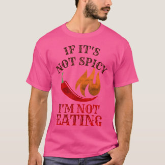 Als het niet pittig is, eet ik het niet Pepper Lov T-shirt