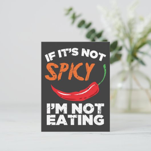 Als het niet pittig is, eet ik niet briefkaart (Staand voorkant)