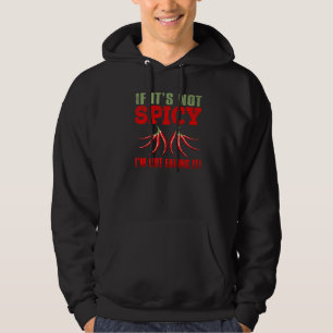 Als het niet pittig is om niet te eten in de kok hoodie
