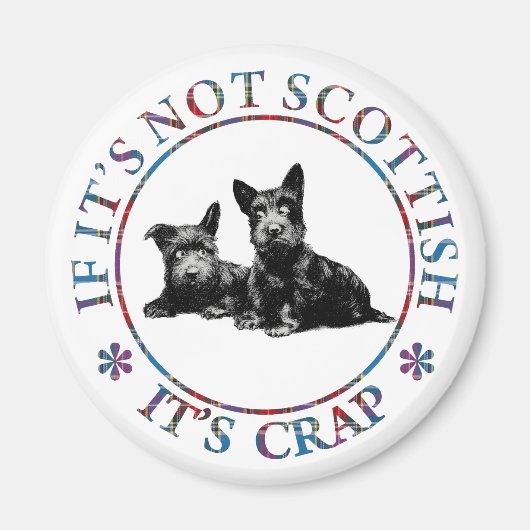 ALS HET NIET SCOTTISH IS, IS HET CRAP MAGNEET (Voorkant)