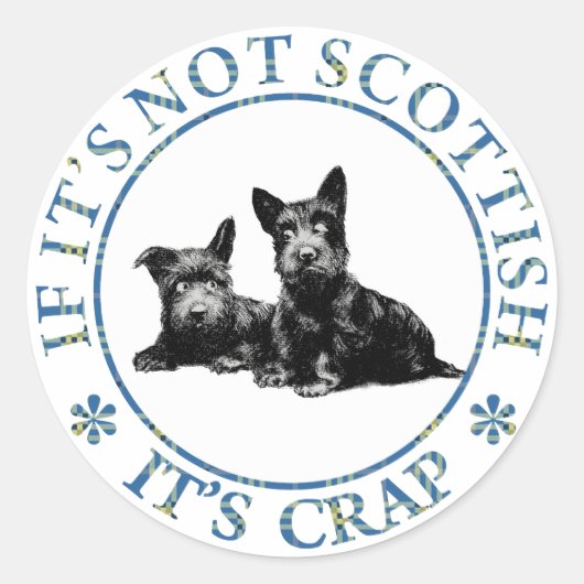 ALS HET NIET SCOTTISH IS, IS HET CRAP RONDE STICKER (Voorkant)
