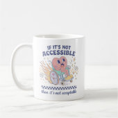 Als het niet toegankelijk is, is het niet acceptab koffiemok (Links)