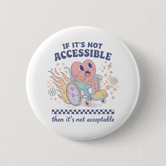 Als het niet toegankelijk is, is het niet acceptab ronde button 5,7 cm (Voorkant)