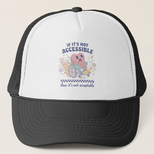 Als het niet toegankelijk is, is het niet acceptab trucker pet (Voorkant)