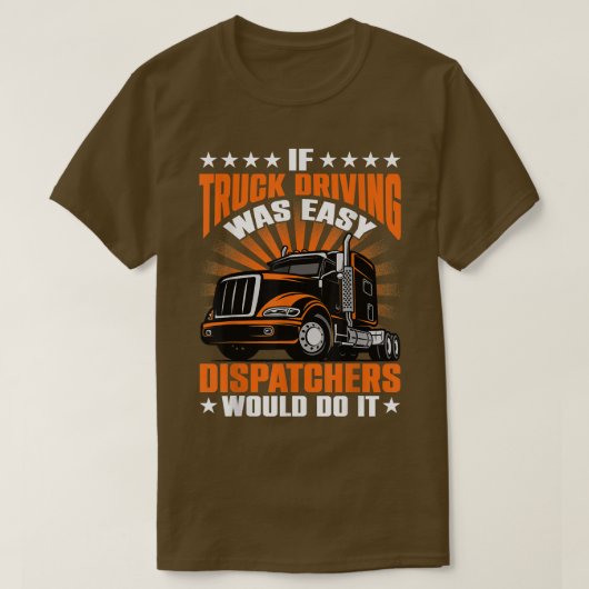 Als het rijden met Truck eenvoudig was, zouden de  T-shirt (Design voorkant)