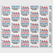 Als het roeien gemakkelijk was zouden zij als Foot Cadeaupapier (Vlak)