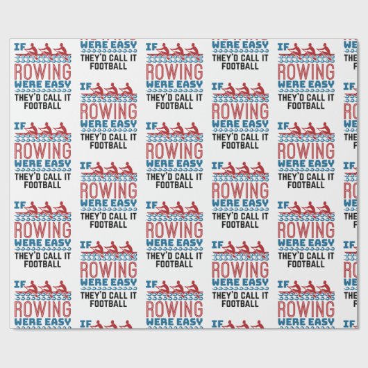 Als het roeien gemakkelijk was zouden zij als Foot Cadeaupapier (Vlak)