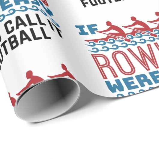 Als het roeien gemakkelijk was zouden zij als Foot Cadeaupapier (Rol Hoek)