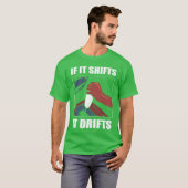 Als het schakelt, drijft het - Cautorijden Driften T-shirt (Voorkant volledig)