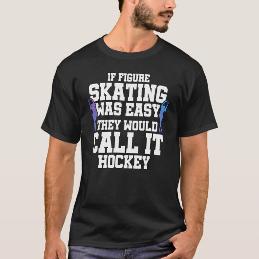 Als het Schatsen van het cijfer Gemakkelijk was zo T-shirt (Voorkant)