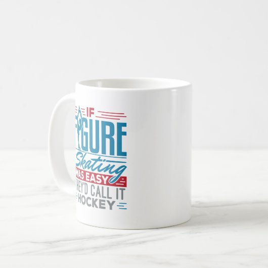 Als het Skating van het cijfer Gemakkelijk was zou Koffiemok (Voorkant links)