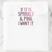 Als het Sparkly en Roze is, wil ik het Ronde Sticker (Tas)