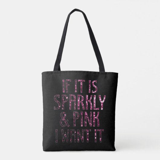 Als het Sparkly en Roze is, wil ik het | Zwart Tote Bag (Achterkant)