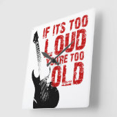 Als het te luid is, ben je te oud! vierkante klok (Hoek)