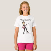 Als het te luid is... t-shirt (Voorkant volledig)