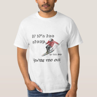 Als het te steil is t-shirt