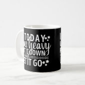 Als het vandaag zwaar was, laat het dan los. koffiemok (Voorkant links)