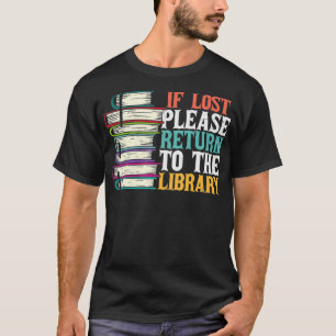 Als het verloren gaat, ga dan terug naar de biblio t-shirt