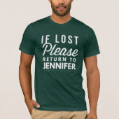 Als het verloren gaat, ga dan terug naar Jennifer T-shirt (Voorkant)