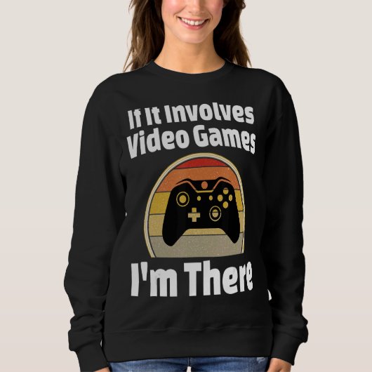 Als het videospellen impliceert, ben ik daar Gamer Trui (Voorkant)