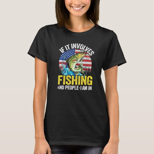 Als het vissen betreft en geen mensen, dan ben ik t-shirt (Voorkant)