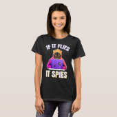 Als het vliegt, spioneert het samenzwering Theory T-shirt (Voorkant volledig)