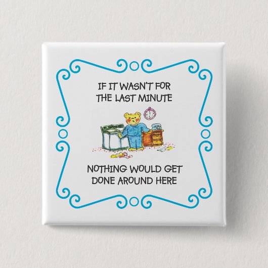 Als het voor de laatste minuut wegging vierkante button 5,1 cm (Voorkant)