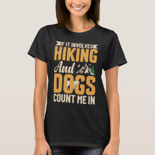 Als het wandelend en honden impliceert, tel me in t-shirt